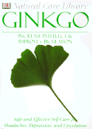 Gingko: Increase Intellect & Improve Circulation - Pedersen, Stephanie