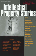 Ginsburg and Dreyfuss' Intellectual Property Stories (Stories Series)