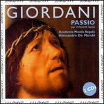 Giordani: Passio per il Venerdi Santo - Anke Herrmann (soprano); Carlo Lepore (bass); Ensemble Vocale di Napoli (choir, chorus); Academia Montis Regalis;...