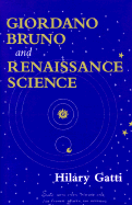 Giordano Bruno and Renaissance Science