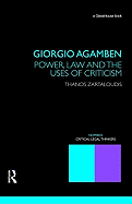 Giorgio Agamben: Power, Law and the Uses of Criticism