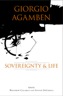Giorgio Agamben: Sovereignty and Life