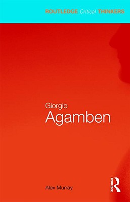 Giorgio Agamben - Murray, Alex, Professor