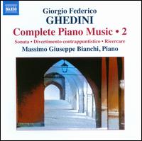 Giorgio Federico Ghedini: Complete Piano Music, Vol. 2 - Massimo Giuseppe Bianchi (piano)