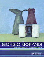 Giorgio Morandi: Paintings, Watercolours, Drawings, Etchings
