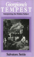 Giorgione's Tempest: Interpreting the Hidden Subject