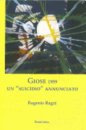 Giose 1959: un "suicidio" annunciato