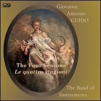 Giovanni Antonio Guido: The Four Seasons - Le Quattro Stagioni - Caroline Balding (violin); The Band of Instruments; Roger Hamilton (conductor)