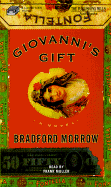 Giovanni's Gift - Morrow, Bradford, and Muller, Frank (Read by)