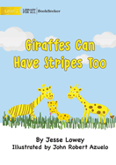 Giraffes Can Have Stripes Too
