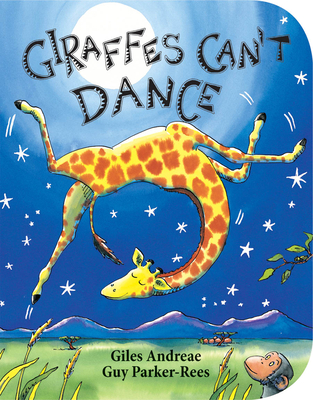 Giraffes Can't Dance (Board Book) - Andreae, Giles