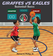 Giraffes Vs Eagles: Basketball Basics