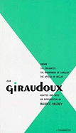 Giraudoux: Four Plays - Ondine, the Enchanted, the Madwoman of Chaillot, the Apollo of Bellac
