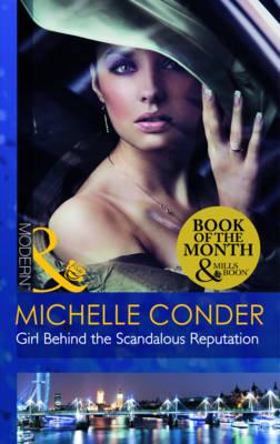Girl Behind The Scandalous Reputation - Conder, Michelle