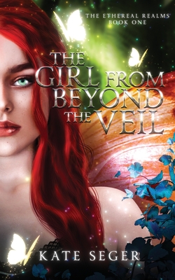 Girl Beyond the Veil - Seger, Kate
