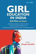 Girl Education In India: Understanding the Status and Gender Issues (Vol. 1st)