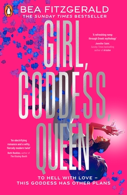 Girl, Goddess, Queen: A Hades and Persephone fantasy romance from a growing TikTok superstar - Fitzgerald, Bea