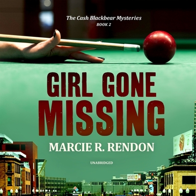 Girl Gone Missing - Rendon, Marcie R, and Scott, Siiri (Read by)