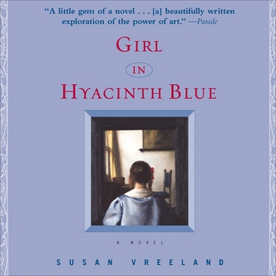 Girl in Hyacinth Blue - Cullum, J D (Read by), and Vreeland, Susan, and Baum, Jennifer (Read by)