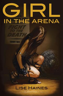 Girl in the Arena - Haines, Lise