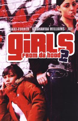 Girls from Da Hood 2 - Williams, KaShamba, and Turner, Nikki, and Turner, Joy