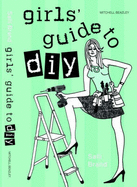 Girls' Guide to DIY - Brand, Salli