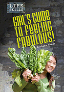 Girls Guide to Feeling Fabulous!