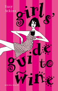 Girls' Guide to Wine