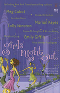 Girls' Night Out - Matthews, Carole (Editor), and Mlynowski, Sarah (Editor), and Manby, Chris (Editor)