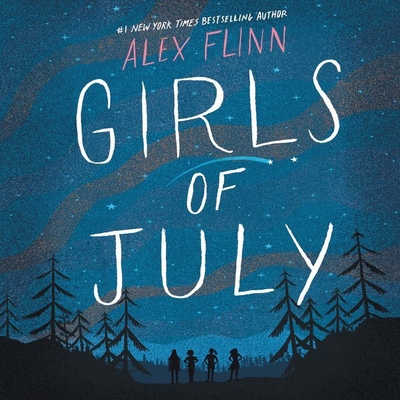 Girls of July - Flinn, Alex, and Eldridge, Em (Read by), and Pressley, Brittany (Read by)