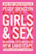 Girls & Sex: Navigating the Complicated New Landscape