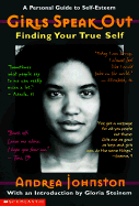Girls Speak Out: Finding Your True Self