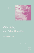 Girls, Style, and School Identities: Dressing the Part