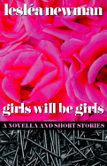 Girls Will Be Girls: A Novella and Short Stories
