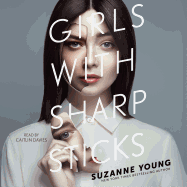 Girls with Sharp Sticks: Volume 1