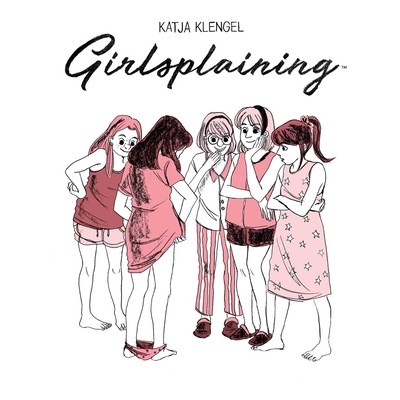 Girlsplaining - Klengel, Katja