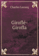 Girofle-Girofla - Lecocq, Charles