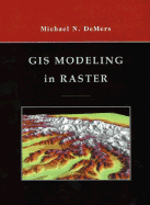 GIS modeling in raster