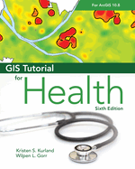 GIS Tutorial for Health for Arcgis Desktop 10.8