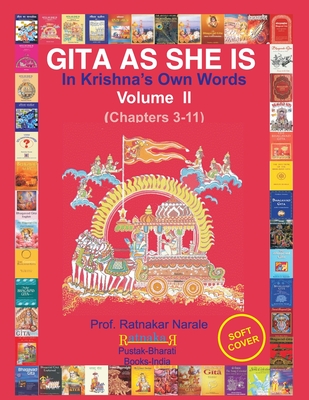 Gita As She Is, In Krishna's Own Words, Book II - Narale, Ratnakar