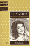 Gita Mehta: Writing Home / Creating Homeland