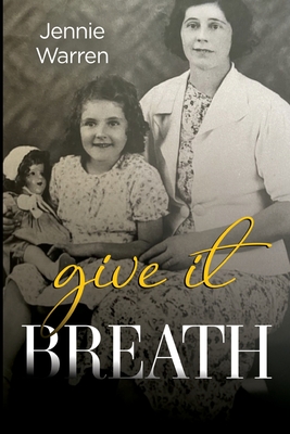 Give It Breath - Warren, Jennie