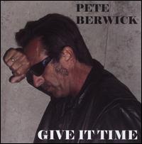 Give It Time - Pete Berwick