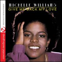 Give Me Back My Love - Michelle Williams