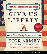 Give Us Liberty CD: A Tea Party Manifesto