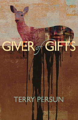 Giver of Gifts - Persun, Terry