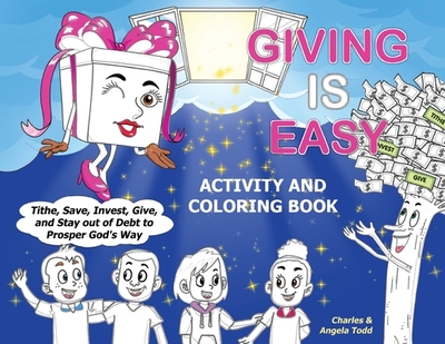 Giving Is Easy: Activity and Coloring Book - Todd, Angela, and Todd, Charles