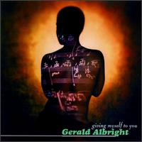 Giving Myself to You - Gerald Albright