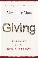 Giving: Purpose Is the New Currency