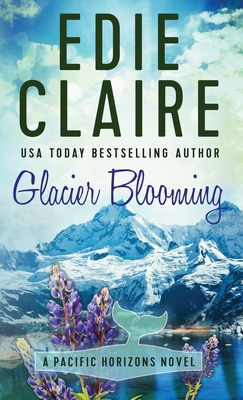 Glacier Blooming - Claire, Edie